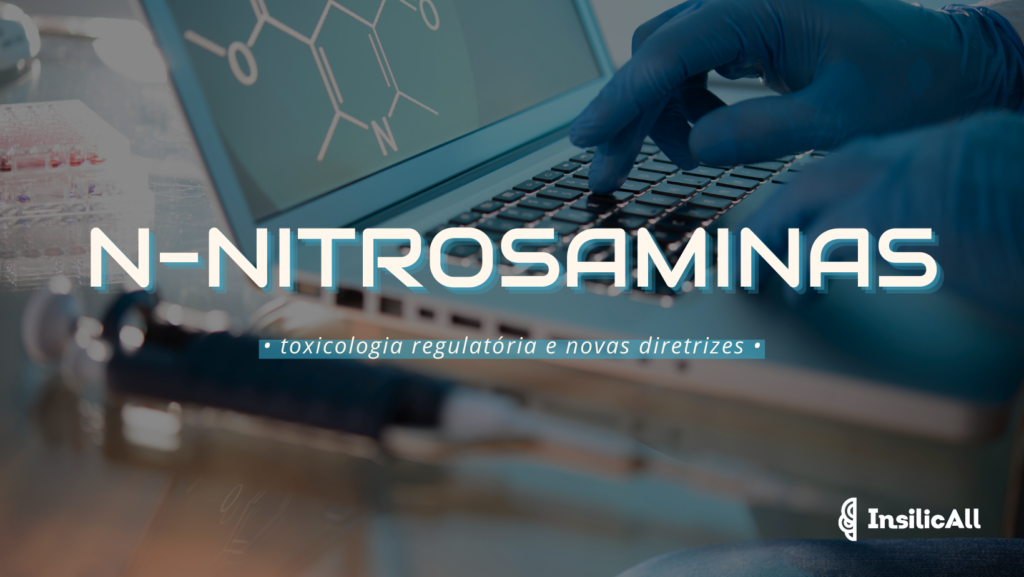 n-nitrosaminas: toxicologia regulatória e novas diretrizes