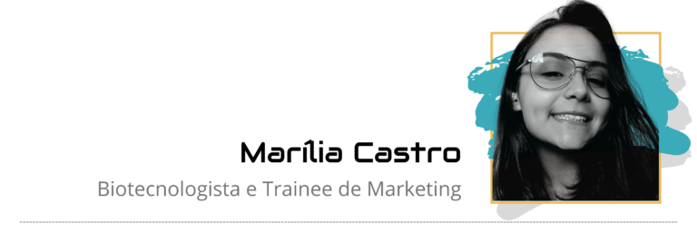 Marilia Castro - Biotecnologista e trainee de marketing