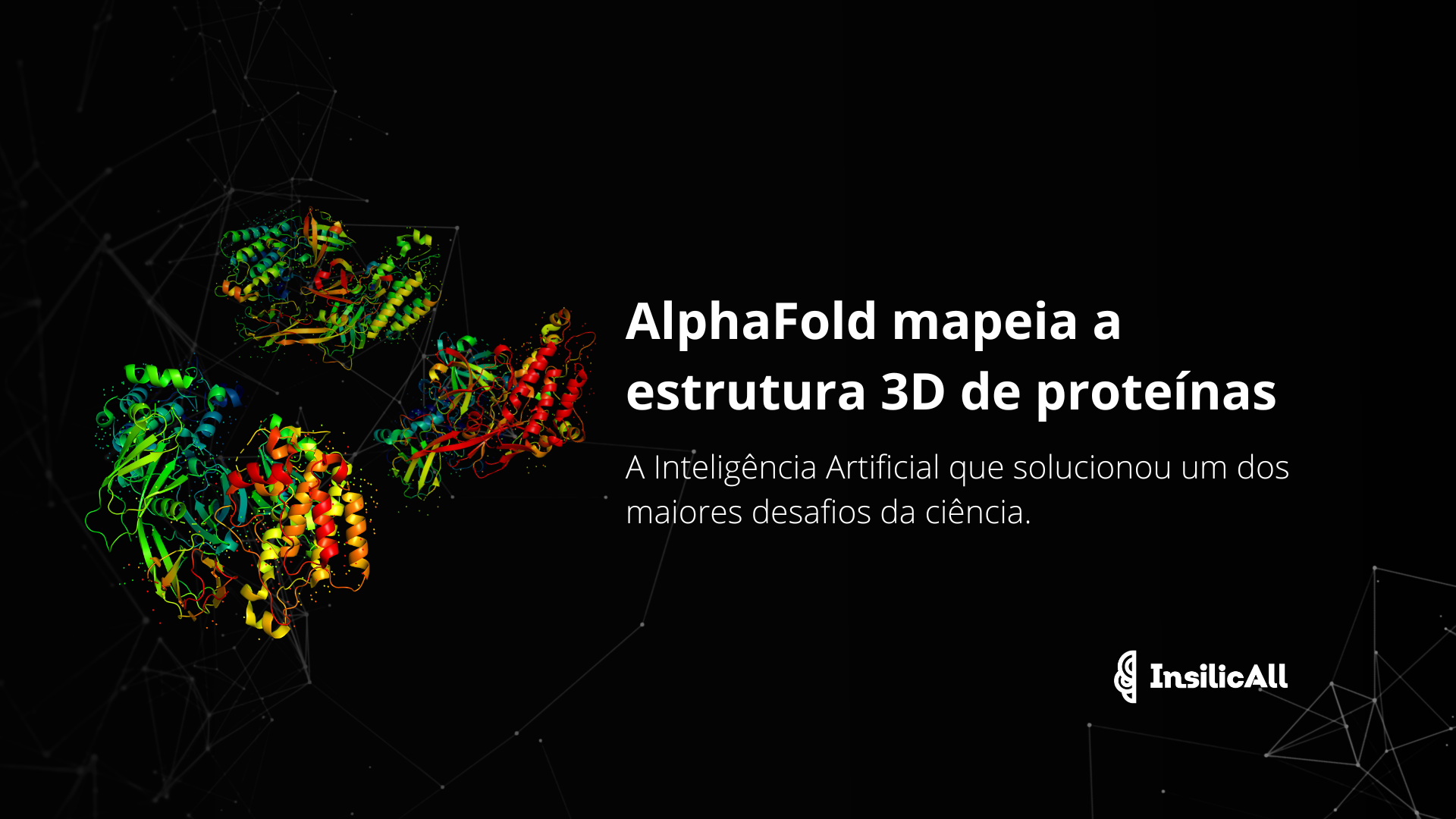 AlphaFold mapeia a estrutura 3D de proteínas